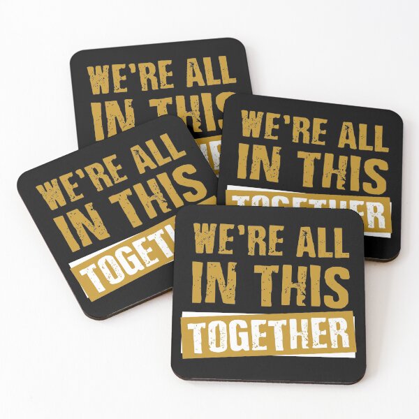 Item preview, We're all in this together designed and sold by chococaramels.