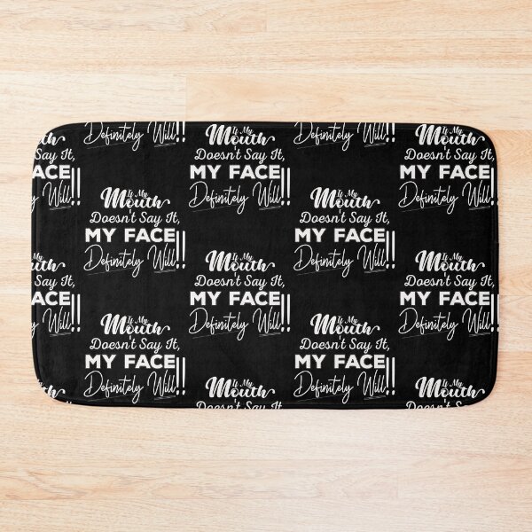 Item preview, If My Mouth Doesn't Say It My Face Definitely Will - Funny Summer Sayings Quotes Sarcastic Gift designed and sold by ALITOPRINCE.