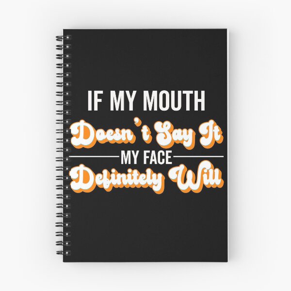 Item preview, If My Mouth Doesn't Say It My Face Definitely Will - Funny Summer Sayings Quotes Sarcastic Gift designed and sold by ALITOPRINCE.