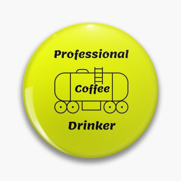 Item preview, Professional Coffee Drinker - Funny Coffee Quotes. designed and sold by VikGen.