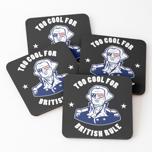 Item preview, Too Cool For British Rule  designed and sold by CustomBG94.