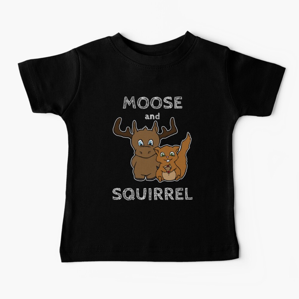 Moose and squirrel with text Baby T-Shirt