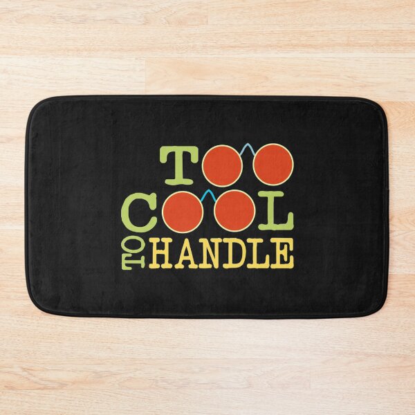 Item preview, Too Cool To Handle designed and sold by CustomBG94.