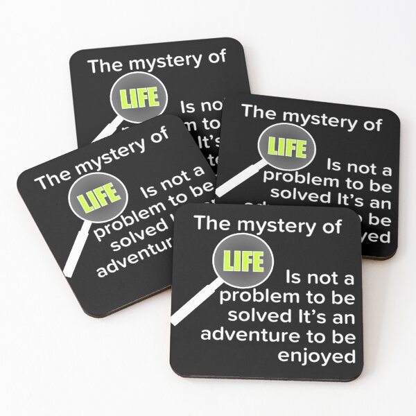 Item preview, The Mystery of Life is not a problem to be solved, it's an adventure designed and sold by enigma3a.