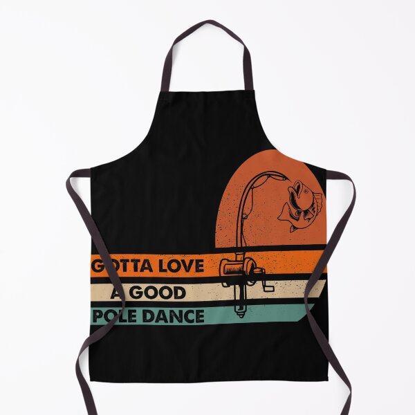 Item preview, Funny Fishing Pole Humor Fisherman - Retro Vintage Gotta Love a Good Pole Dance designed and sold by Shop signer.