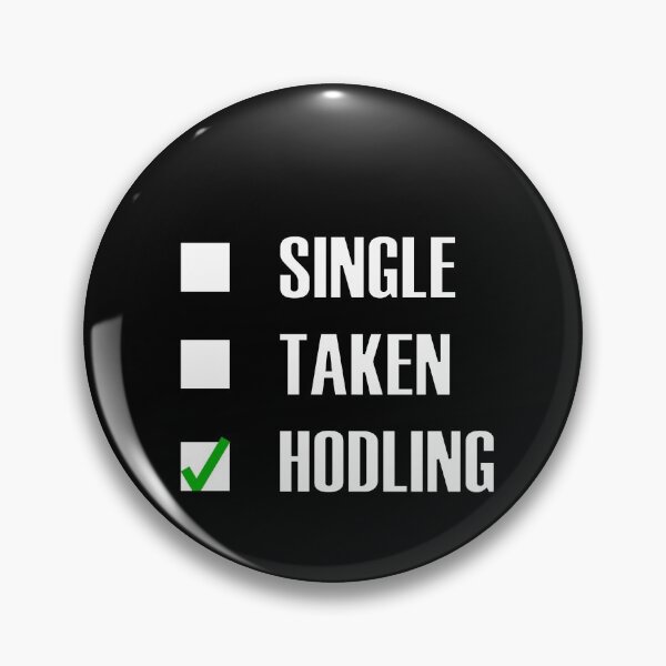 Item preview, Funny Single Taken Hodling Green tick check box - Sleek white and black typography design (dark mode) designed and sold by Deegital18.