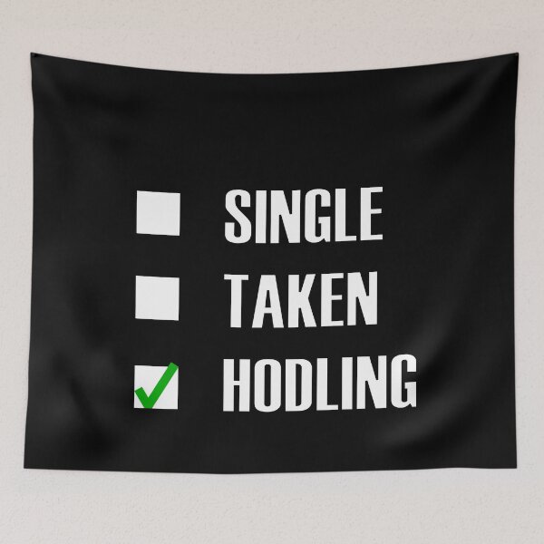 Item preview, Funny Single Taken Hodling Green tick check box - Sleek white and black typography design (dark mode) designed and sold by Deegital18.