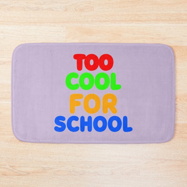 Item preview, Too Cool For School designed and sold by CustomBG94.