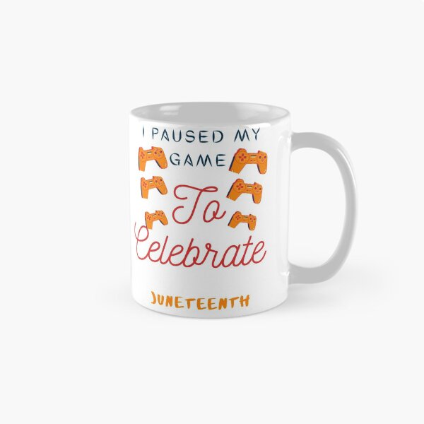 Item preview, I Paused My Game To Celebrate Juneteenth  designed and sold by FERHOUD.