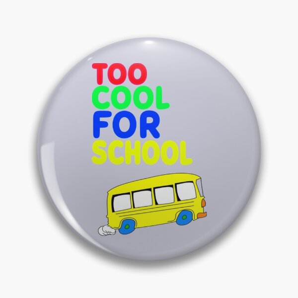 Item preview, Too Cool For School designed and sold by CustomBG94.