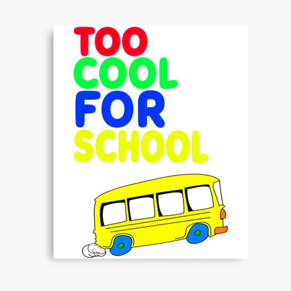Item preview, Too Cool For School designed and sold by CustomBG94.