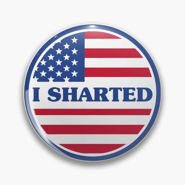 I Sharted - American Flag Pin