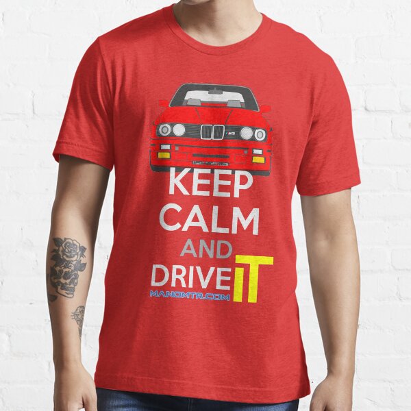 Keep Calm and Drive IT - cod. M3E30 Essential T-Shirt