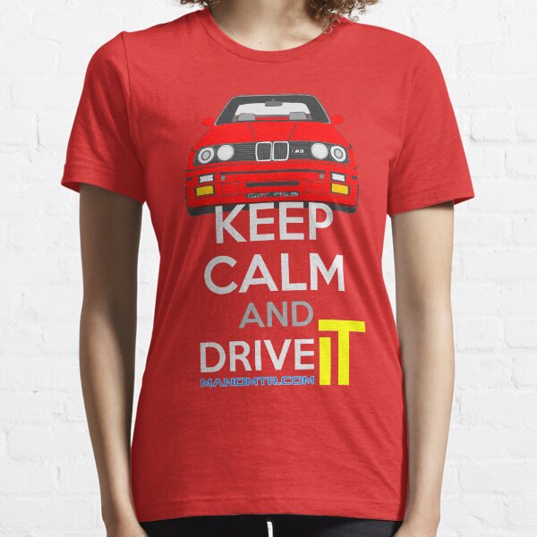 Keep Calm and Drive IT - cod. M3E30 Essential T-Shirt