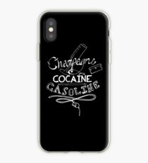 Champagne, Cocaine, Gasoline iPhone Case