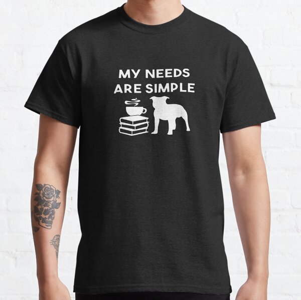 Item preview, My Needs Are Simple A Staffy Staffordshire, Book Lovers , Coffee Lover,  Bull Dog LOVERS GIFT  designed and sold by 0xkrmx0.