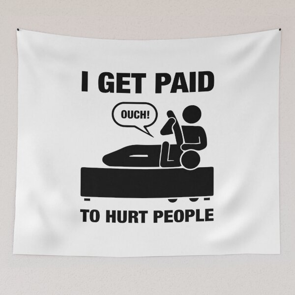 Item preview, I Get Paid To Hurt People - Funny Physiotherapy Therapist Chiropractor Rehab Therapy Saying Physio Physical Future Orthopedist Quote designed and sold by TalentGenius.
