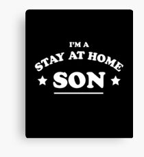 Stay At Home Son T-Shirt Canvas Print