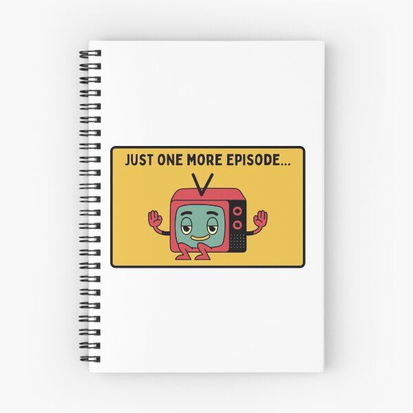 Item preview, Just One More Episode designed and sold by Sea  Biscuit.