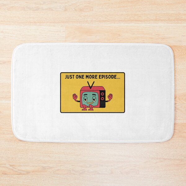 Item preview, Just One More Episode designed and sold by Sea  Biscuit.