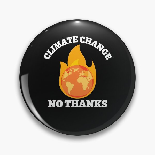 Item preview, Climate Change No Thanks (White Text) - Global Warming designed and sold by CaitU.