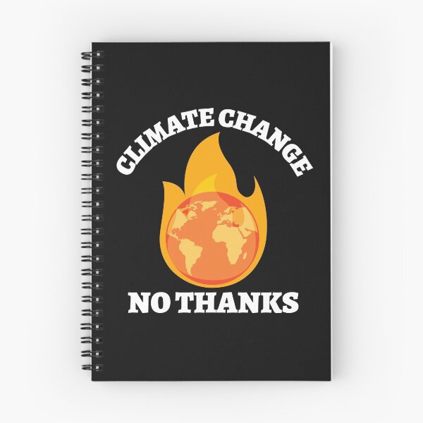 Item preview, Climate Change No Thanks (White Text) - Global Warming designed and sold by CaitU.