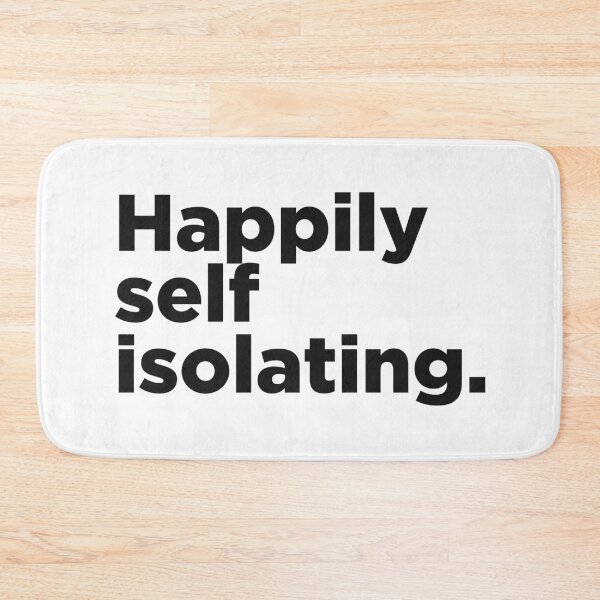 Item preview, Happily Self Isolating.  designed and sold by Memefy.