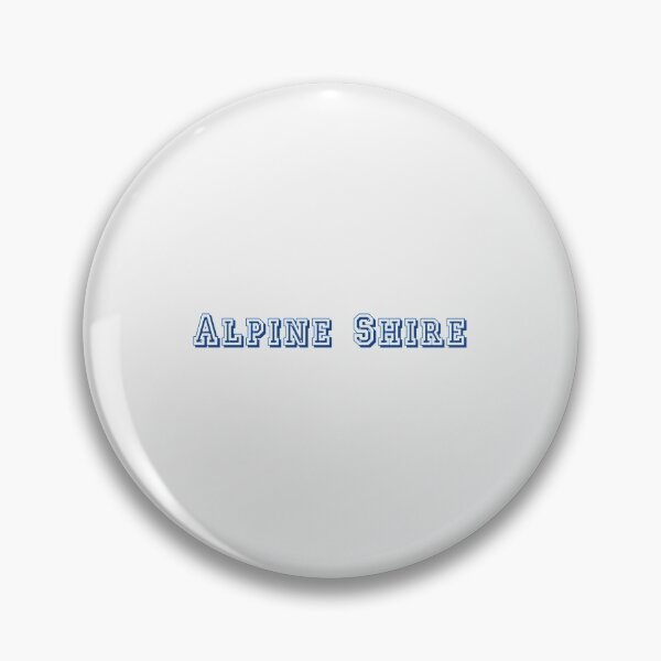 Item preview, Alpine Shire | Perfect Gift designed and sold by ricenalena.