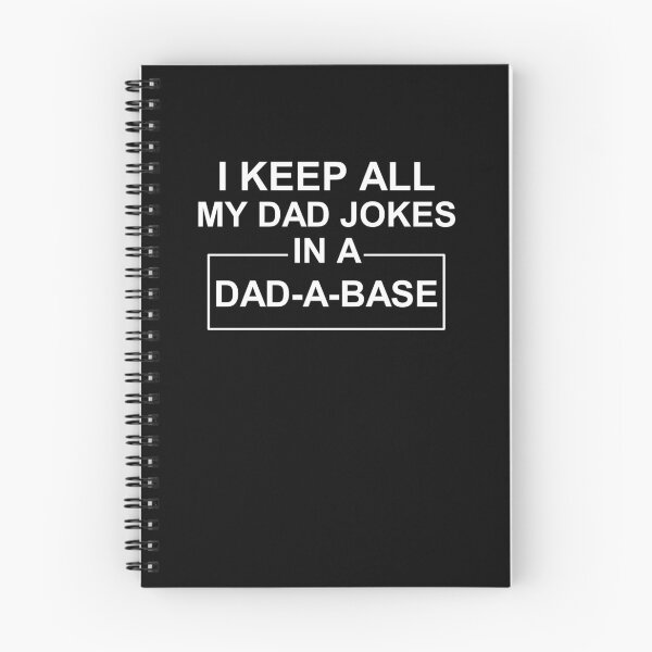 Item preview, I keep all my Dad jokes in a Dad a Base  designed and sold by Mr Wolf.