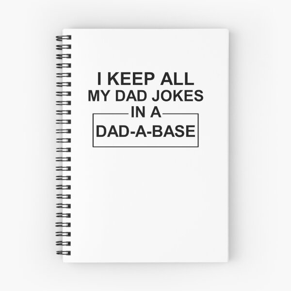 Item preview, I keep all my Dad jokes in a Dad a Base  designed and sold by Mr Wolf.