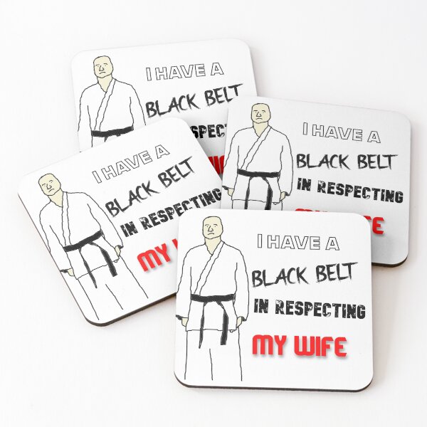 Item preview, "I have a black belt in respecting my wife!" designed and sold by RevolutionInPaint.