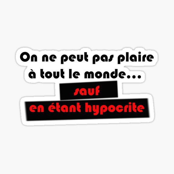 Stickers Sur Le Theme Hypocrite Redbubble