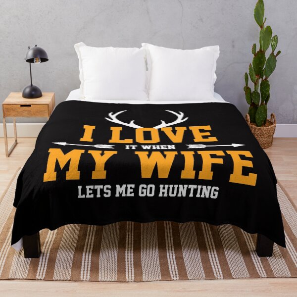 Item preview, I LOVE IT WHEN MY WIFE LETS ME GO HUNTING COLLECTION designed and sold by JRM Tees & More Store.