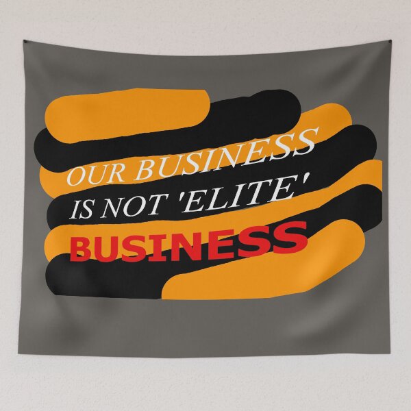 Item preview, Our Business Is Not 'Elite' Business (Tiger Stripes) designed and sold by SelfUpgrade.
