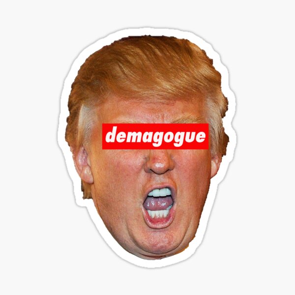 Trump demagogue Sticker