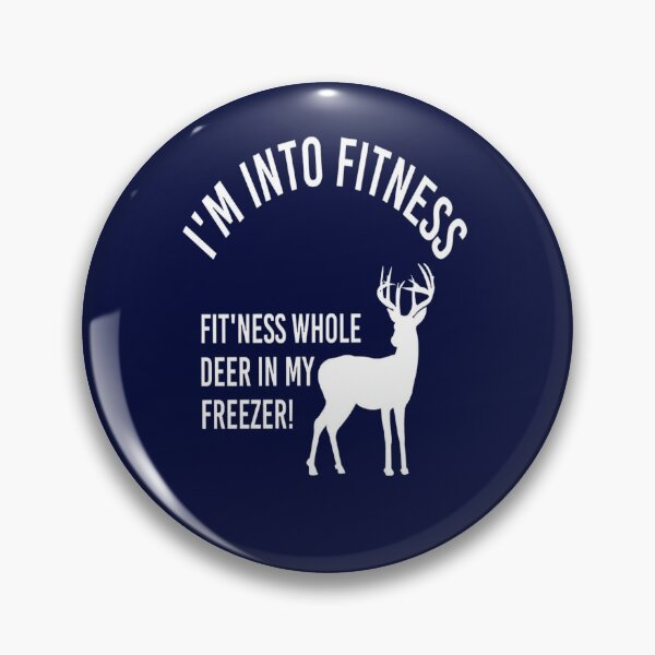 Item preview, I'm Into Fitness Fit'Ness Deer In My Freezer Deer designed and sold by luxury store.