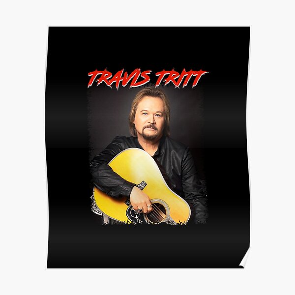 Travis Tritt Posters Redbubble