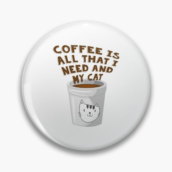 Item preview, coffee is all that i need and my cat designed and sold by Superarm.