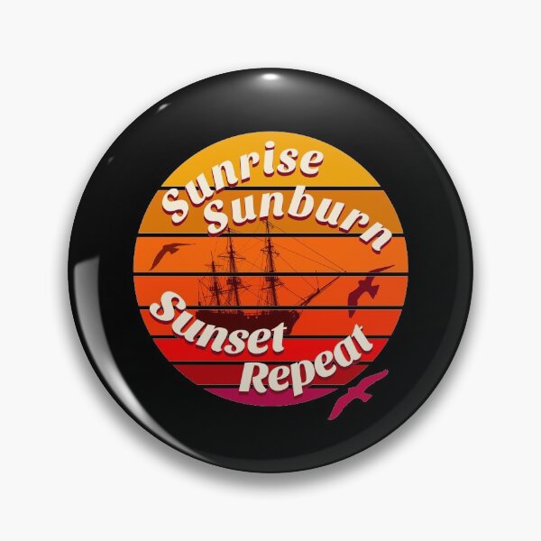 Item preview, Sunrise Sunburn Sunset Repeat designed and sold by SUNarea.