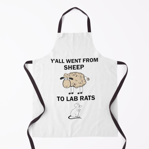 Item preview, Y'all Went From Sheep To Lab Rats designed and sold by imaneless.