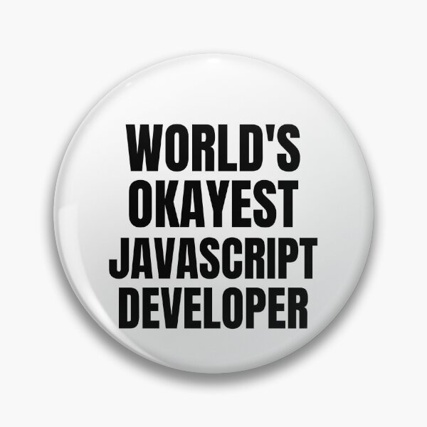 Item preview, World's Okayest Javascript developer designed and sold by GoDPI.