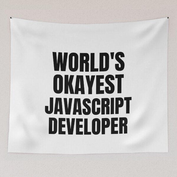 Item preview, World's Okayest Javascript developer designed and sold by GoDPI.