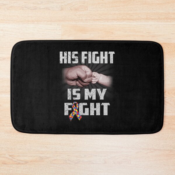 Item preview, His Fight Is My Fight Autism Awareness designed and sold by DominicIHolland.