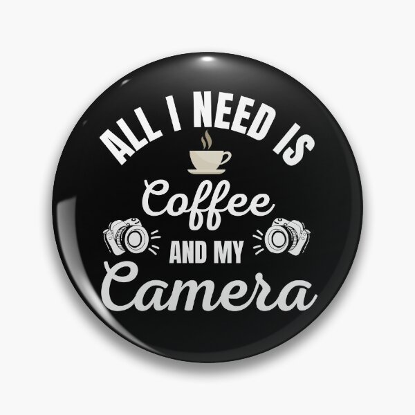 Item preview, All I Need Is Coffee And My Camera designed and sold by Peishan02.