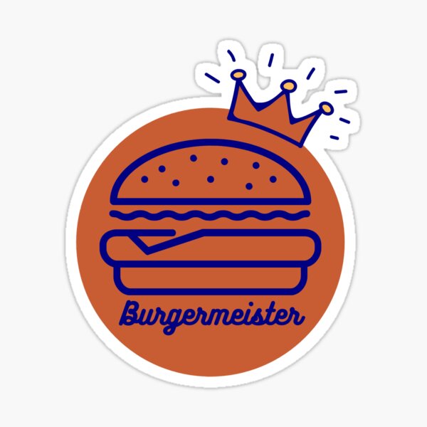 Burgermeister Gifts & Merchandise for Sale | Redbubble