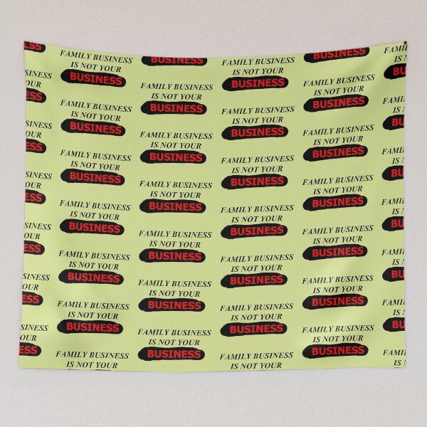 Item preview, Family Business Is Not Your Business designed and sold by SelfUpgrade.
