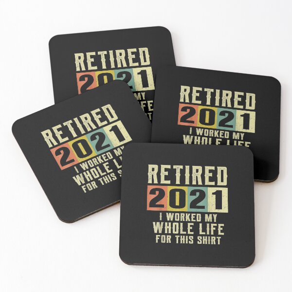 Item preview, Retired 2021 I Worked My Whole Life For This Shirt designed and sold by Bethany0079.