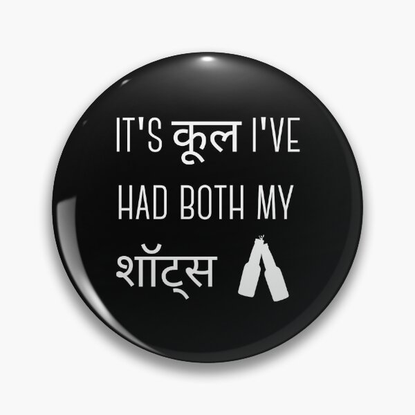 Item preview, It's Cool I've Had Both My Shots In Hinglish designed and sold by The Singular Store.
