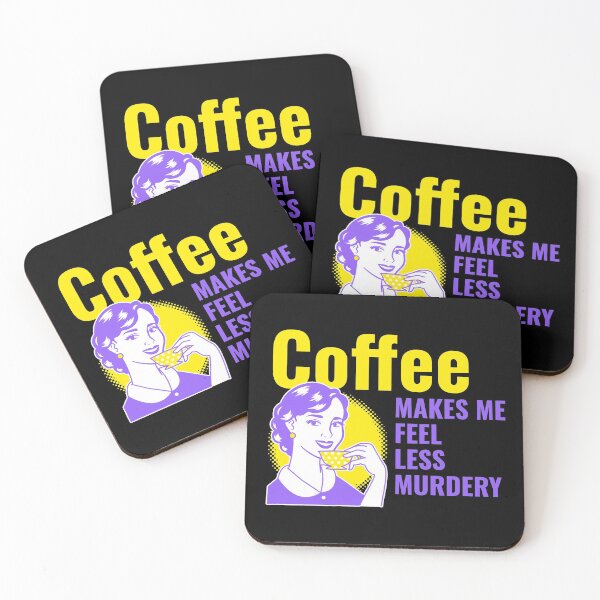 Item preview, Coffee Makes Me Feel Less Murdery designed and sold by BlockofChains.