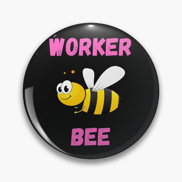 Item preview, WORKER BEE, BUSY BEE, HONEYBEE, BEE MEME, WORKER DRONE designed and sold by R B Chrystal.